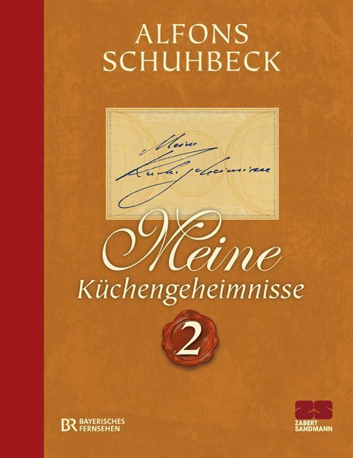 Cover: 9783898832960 | Meine Küchengeheimnisse. Bd.2 | Alfons Schuhbeck | Buch | 169 S.