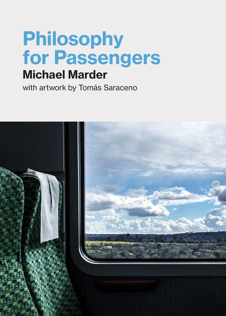 Cover: 9780262543712 | Philosophy for Passengers | Michael Marder | Taschenbuch | XII | 2022