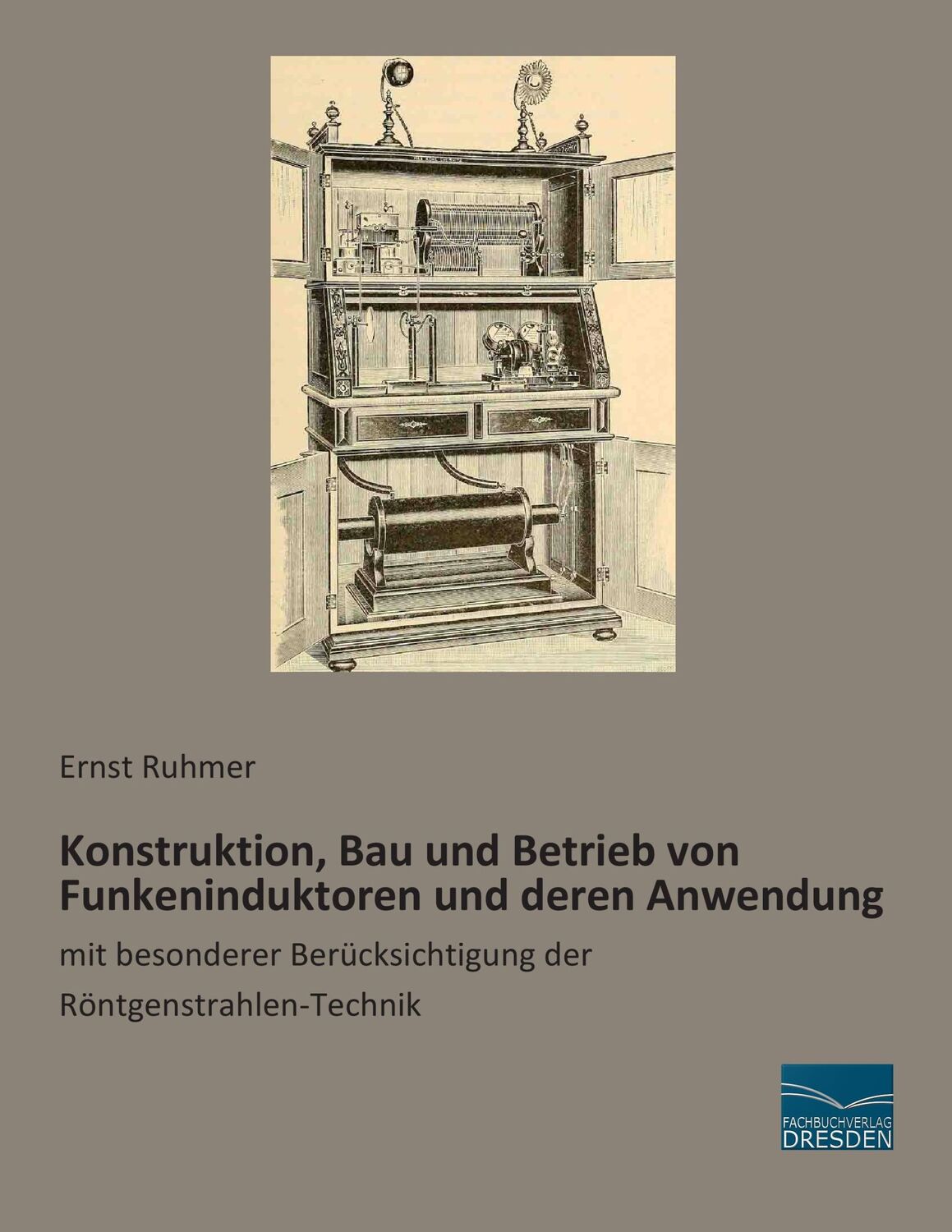 Cover: 9783956924156 | Konstruktion, Bau und Betrieb von Funkeninduktoren und deren Anwendung