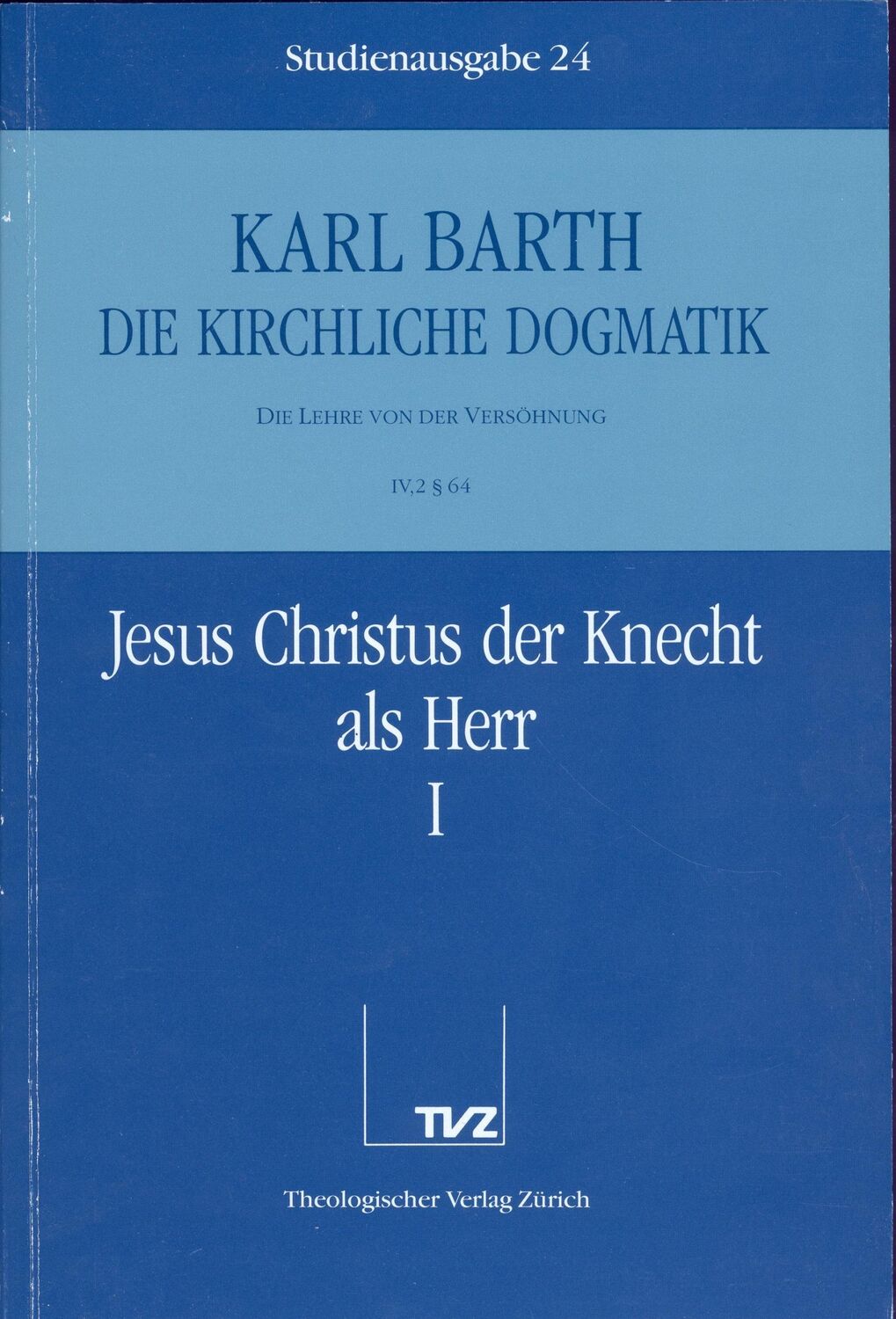 Cover: 9783290116248 | Jesus Christus der Knecht als Herr. Tl.1 | Karl Barth | Taschenbuch