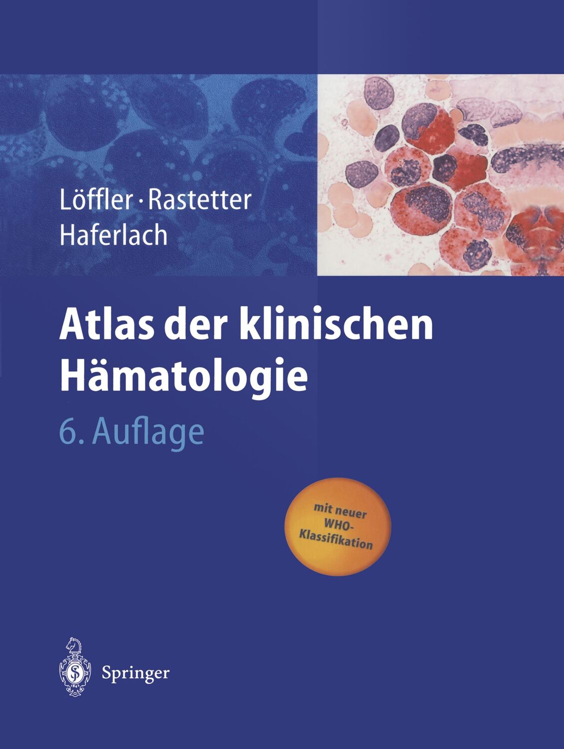 Cover: 9783642621406 | Atlas der klinischen Hämatologie | H. Löffler (u. a.) | Taschenbuch