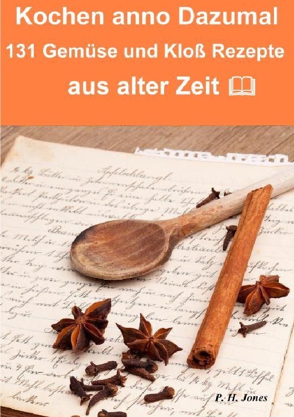 Cover: 9783737594318 | Kochen anno dazumal - 131 Gemüse und Kloß Rezepte aus alter Zeit