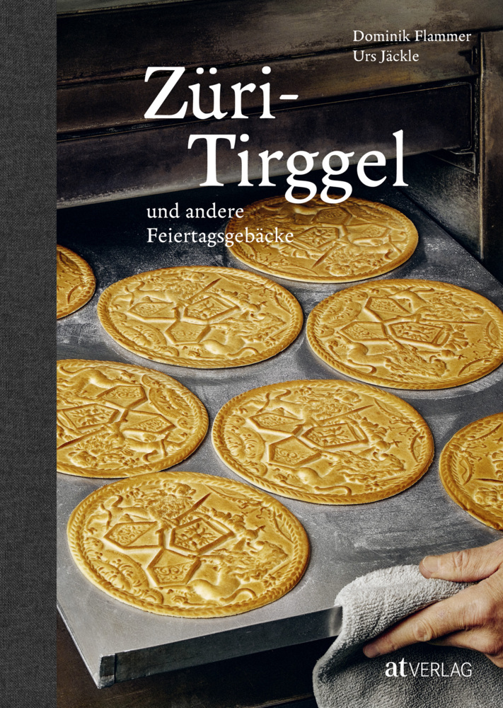 Cover: 9783039022502 | Züri-Tirggel und andere Feiertagsgebäcke | Dominik Flammer (u. a.)