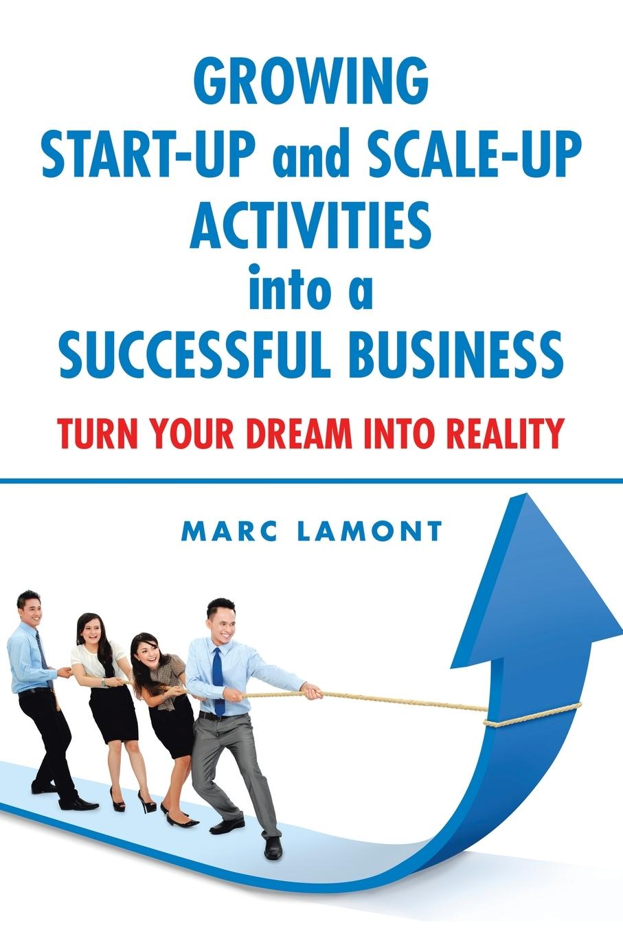 Cover: 9781665582704 | Growing Start-Up and Scale-Up Activities into a Successful Business