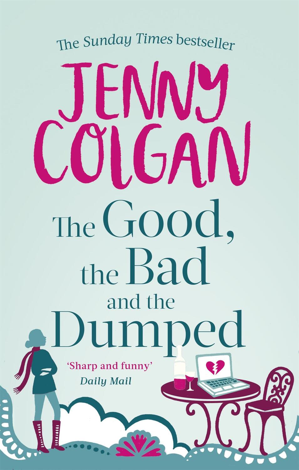 Cover: 9780751551099 | The Good, the Bad and the Dumped | Jenny Colgan | Taschenbuch | 340 S.