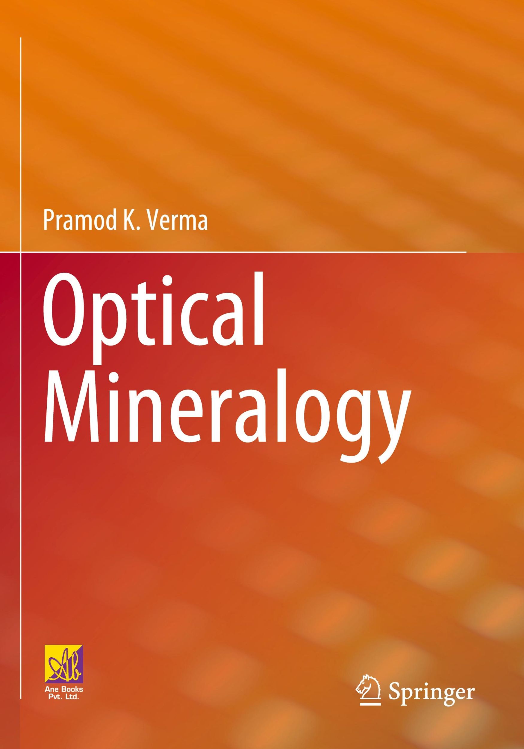 Cover: 9783031407673 | Optical Mineralogy | Pramod K. Verma | Taschenbuch | xv | Englisch