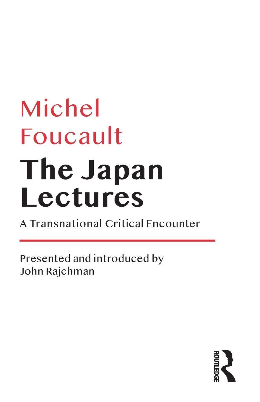 Cover: 9781032301747 | The Japan Lectures | A Transnational Critical Encounter | Foucault