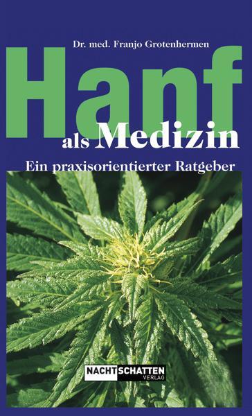 Cover: 9783037882856 | Hanf als Medizin | Ein praxisorientierter Ratgeber | Grotenhermen