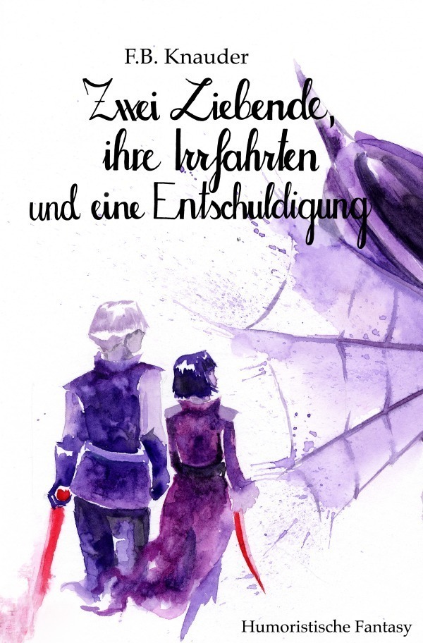 Cover: 9783757520519 | Zwei Liebende, ihre Irrfahrten und eine Entschuldigung | DE | Knauder