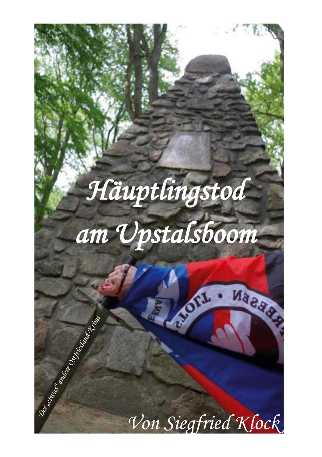 Cover: 9783751982894 | Häuptlingstod am Upstalsboom | Der etwas andere ostfriesischer Krimi