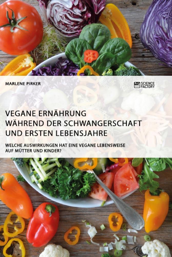 Cover: 9783956879944 | Vegane Ernährung während der Schwangerschaft und ersten...