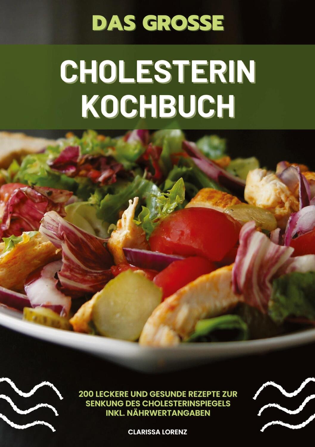 Cover: 9783384364159 | Das große Cholesterin Kochbuch: 200 leckere und gesunde Rezepte zur...