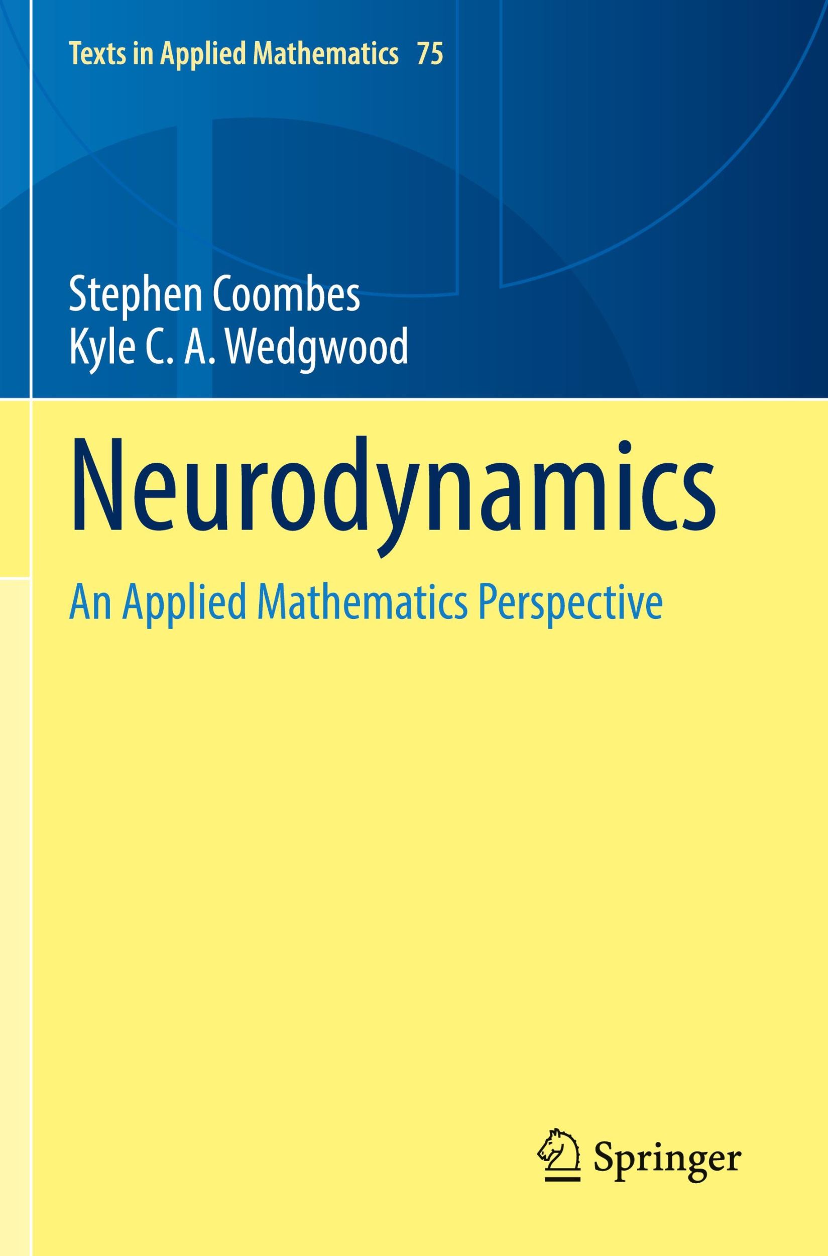 Cover: 9783031219184 | Neurodynamics | An Applied Mathematics Perspective | Wedgwood (u. a.)