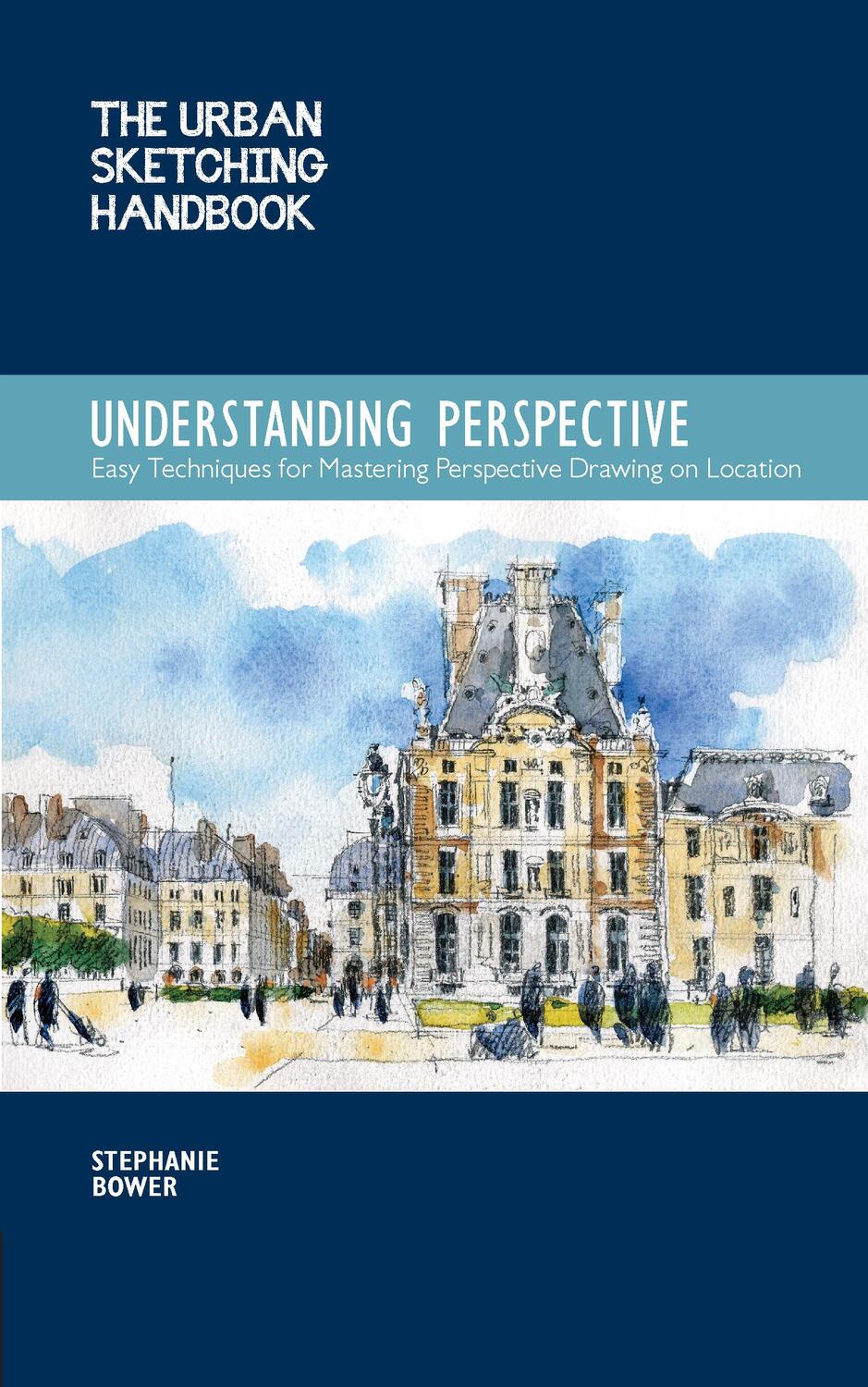 Cover: 9781631591280 | Understanding Perspective (The Urban Sketching Handbook) | Bower