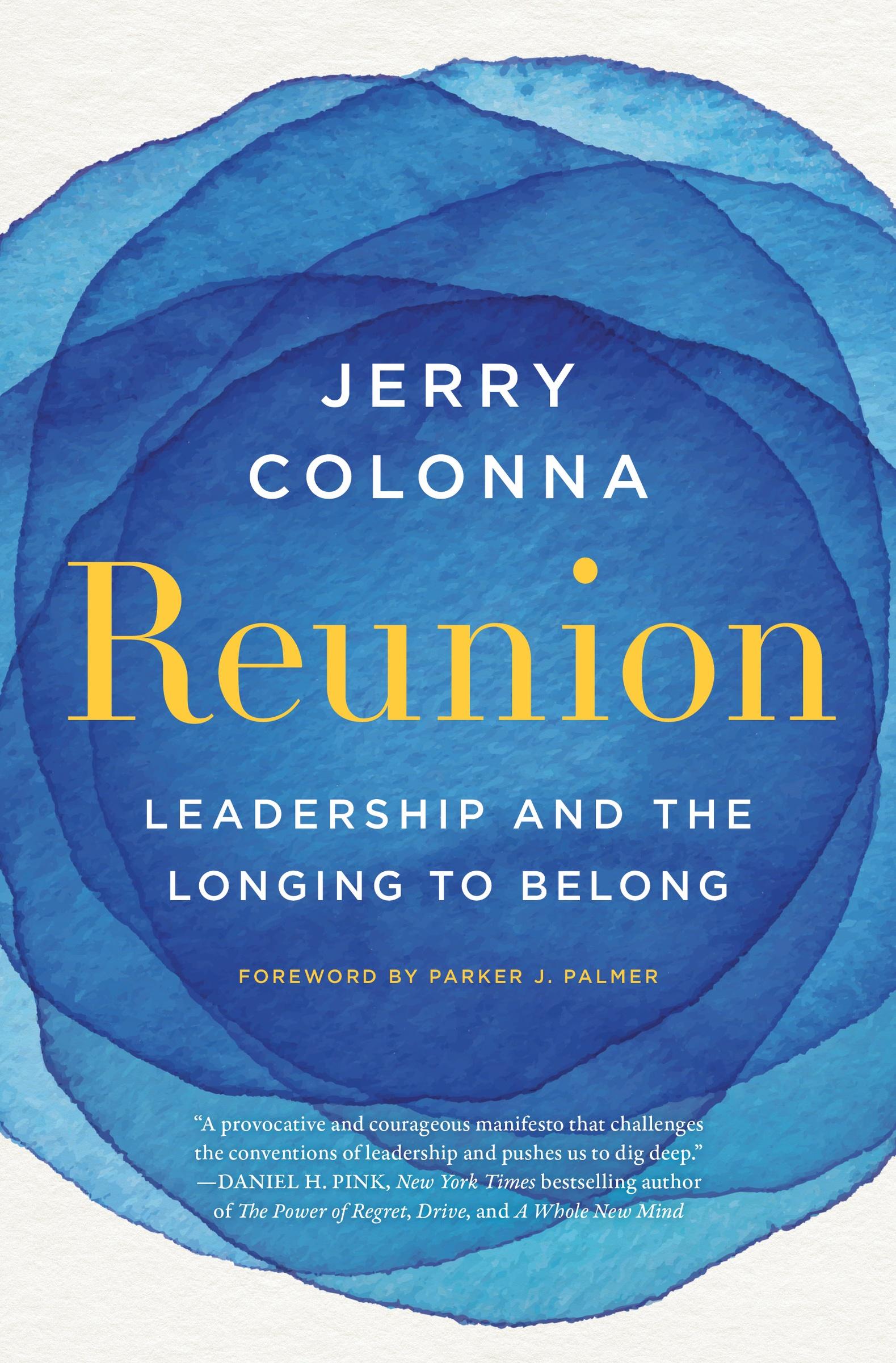 Cover: 9780063142138 | Reunion | Leadership and the Longing to Belong | Jerry Colonna | Buch