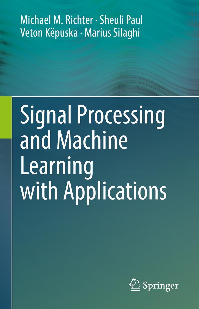 Cover: 9783319453712 | Signal Processing and Machine Learning with Applications | Buch | xli