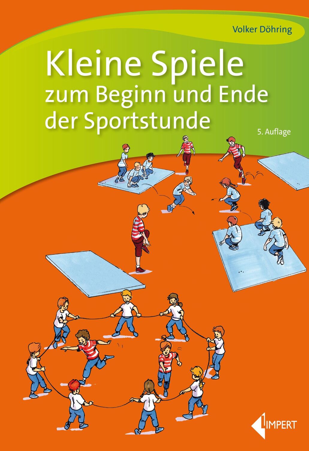 Cover: 9783785320136 | Kleine Spiele zum Beginn und Ende der Sportstunde | Volker Döhring