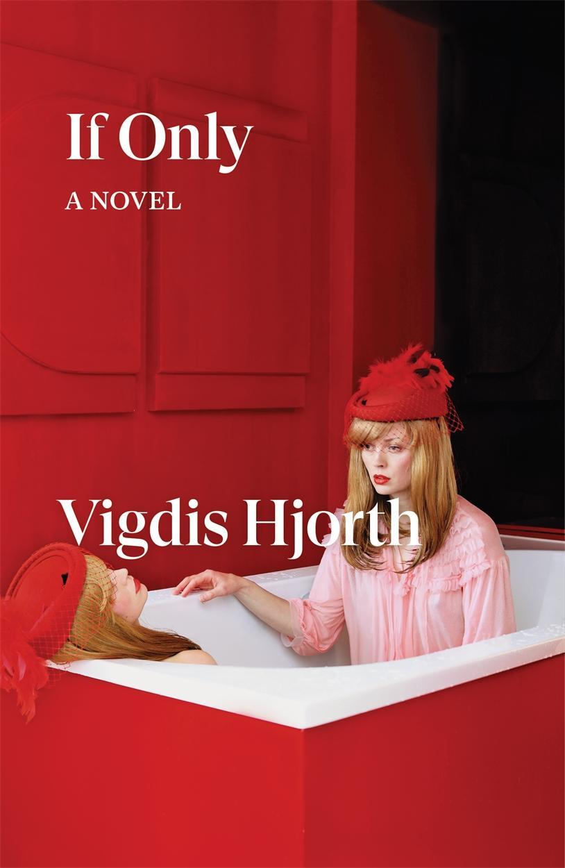 Cover: 9781839768880 | If Only | Vigdis Hjorth | Taschenbuch | Englisch | 2024 | Verso Books