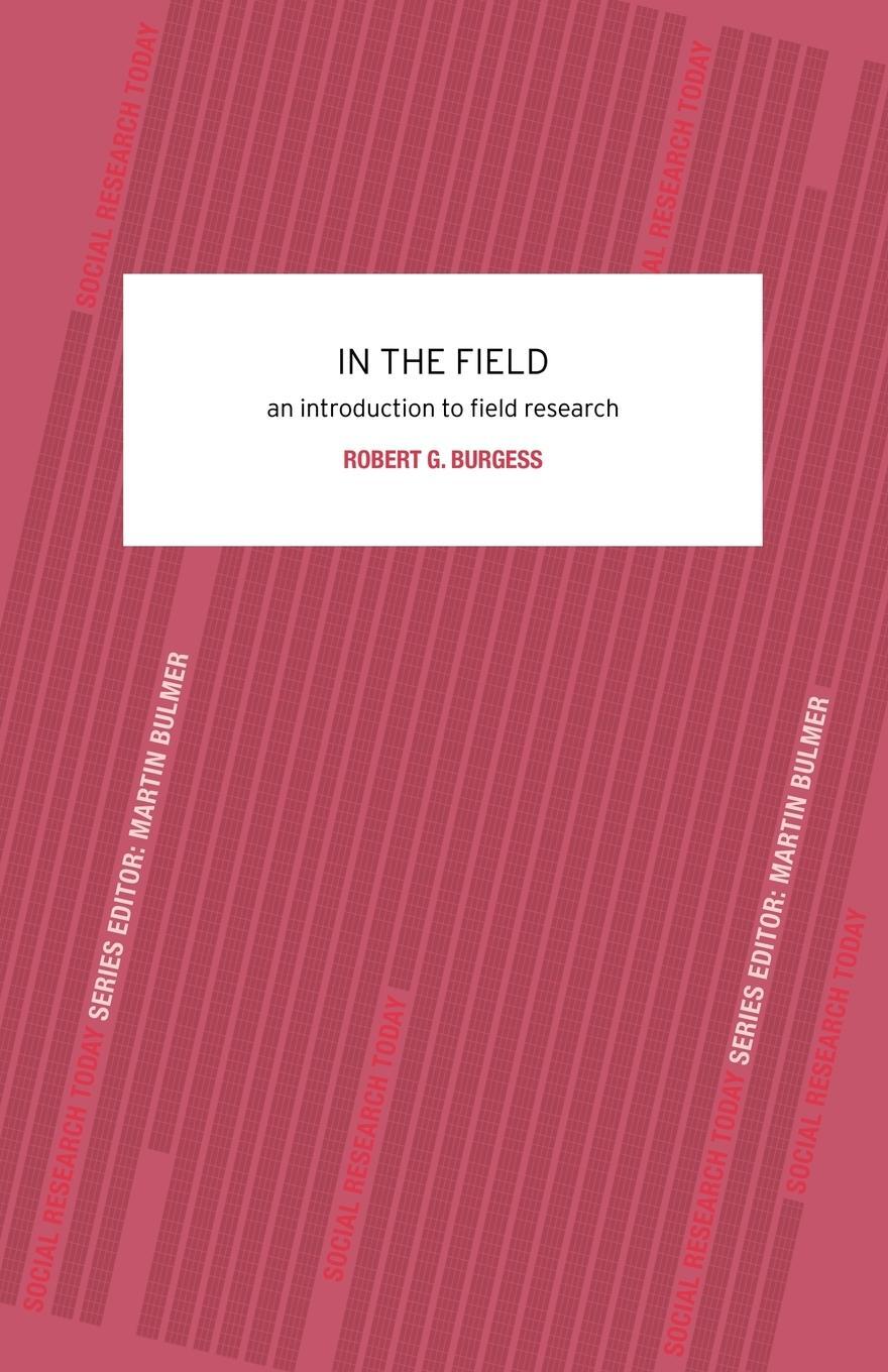 Cover: 9780415078672 | In the Field | An Introduction to Field Research | Robert G. Burgess