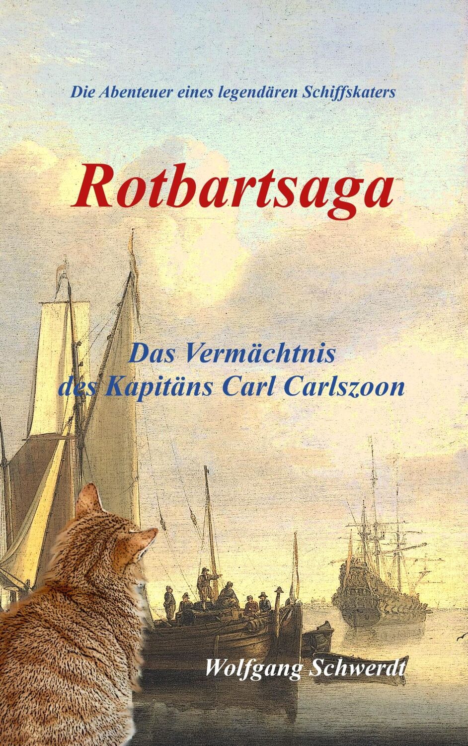 Cover: 9783752843590 | Rotbartsaga | Das Vermächtnis des Kapitäns Carl Carlszoon | Schwerdt