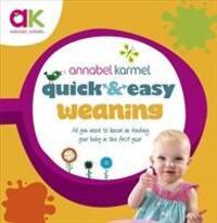 Cover: 9780091940287 | Quick and Easy Weaning | Annabel Karmel | Buch | Gebunden | Englisch