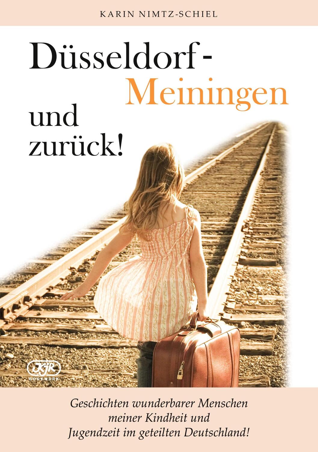 Cover: 9783741209123 | Düsseldorf - Meiningen und zurück! | Karin Nimtz-Schiel | Taschenbuch