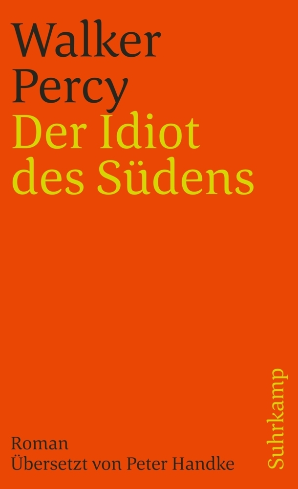 Cover: 9783518456286 | Der Idiot des Südens | Roman | Walker Percy | Taschenbuch | 465 S.