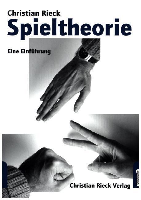 Cover: 9783924043919 | Spieltheorie: Eine Einführung | Eine Einführung | Christian Rieck