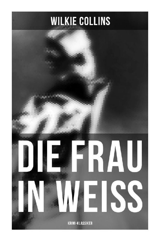 Cover: 9788027255382 | Die Frau in Weiß: Krimi-Klassiker | The Woman in White | Collins