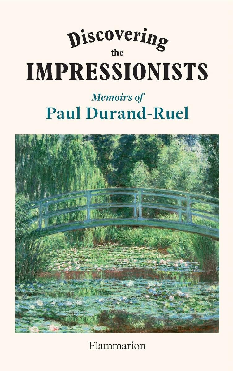 Cover: 9782080447227 | Discovering the Impressionists | Memoirs of Paul Durand-Ruel | Buch