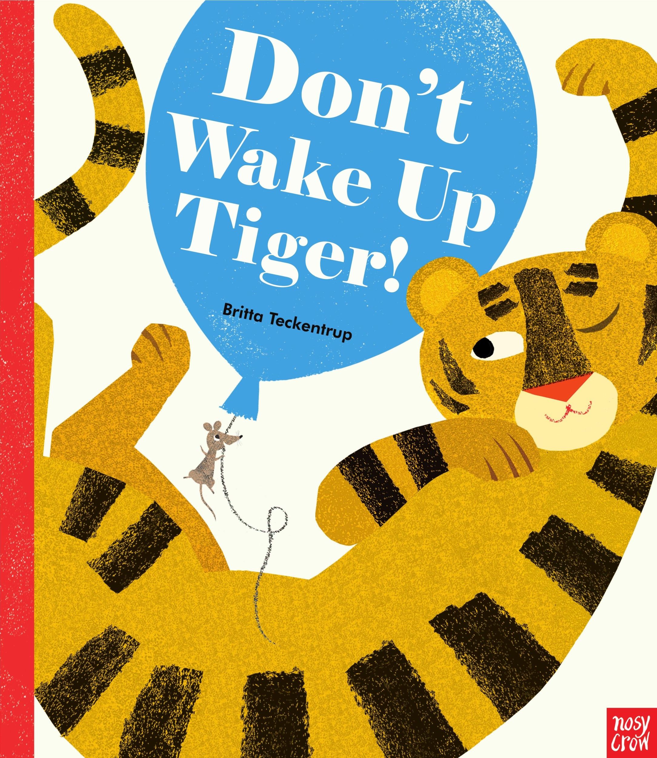 Cover: 9780857638601 | Don't Wake Up Tiger! | Britta Teckentrup | Taschenbuch | 24 S. | 2017