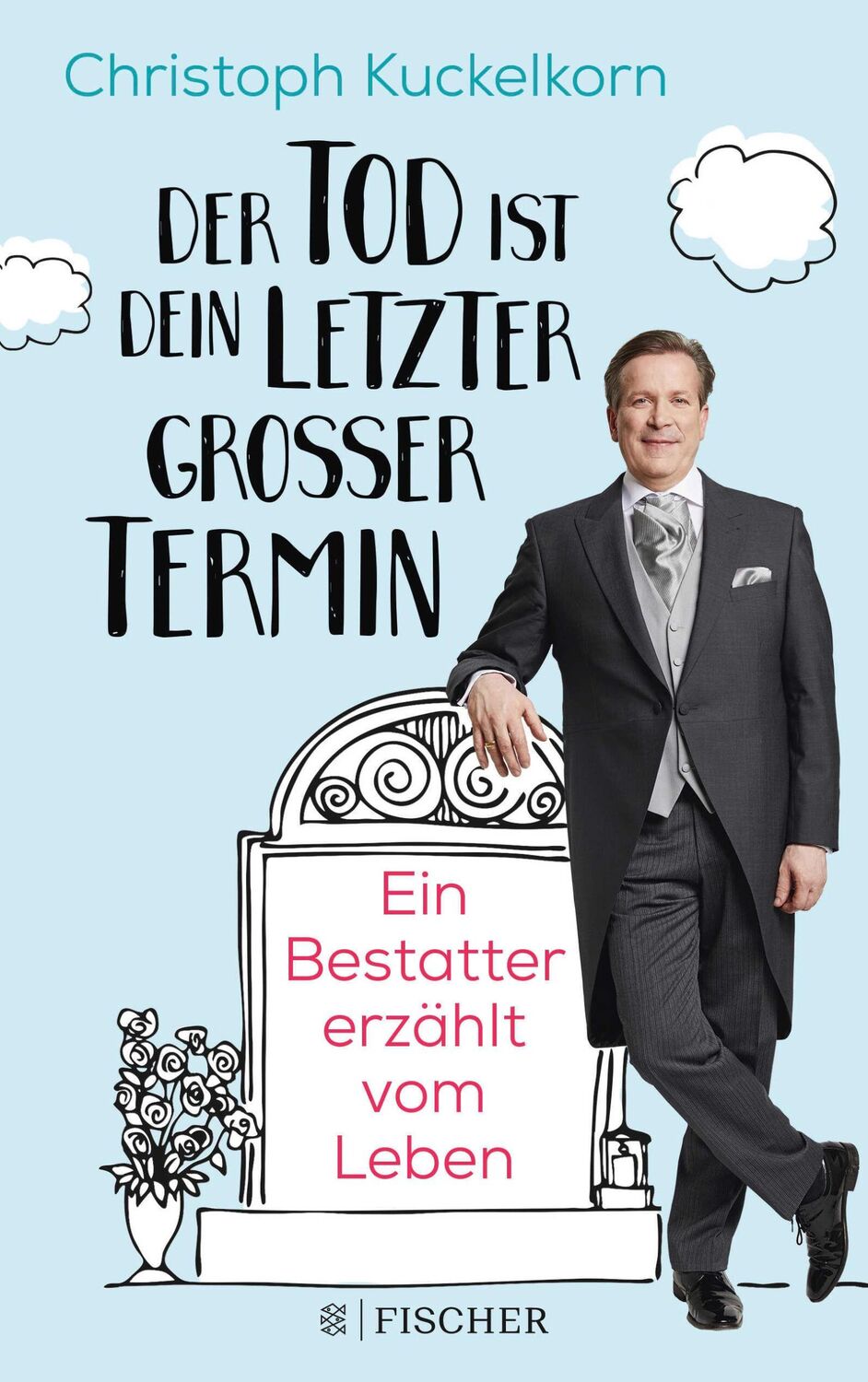 Cover: 9783651000810 | »Der Tod ist dein letzter großer Termin« | Christoph Kuckelkorn | Buch