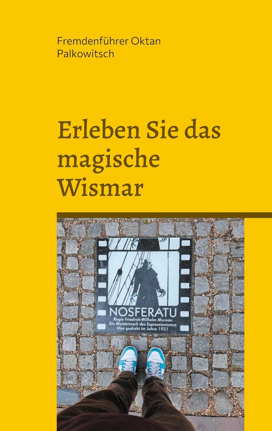 Cover: 9783759730480 | Erleben Sie das magische Wismar | Reisereportage in Bildern | Buch