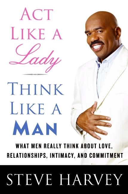 Cover: 9780061728976 | ACT Like a Lady, Think Like a Man | Steve Harvey | Buch | Gebunden