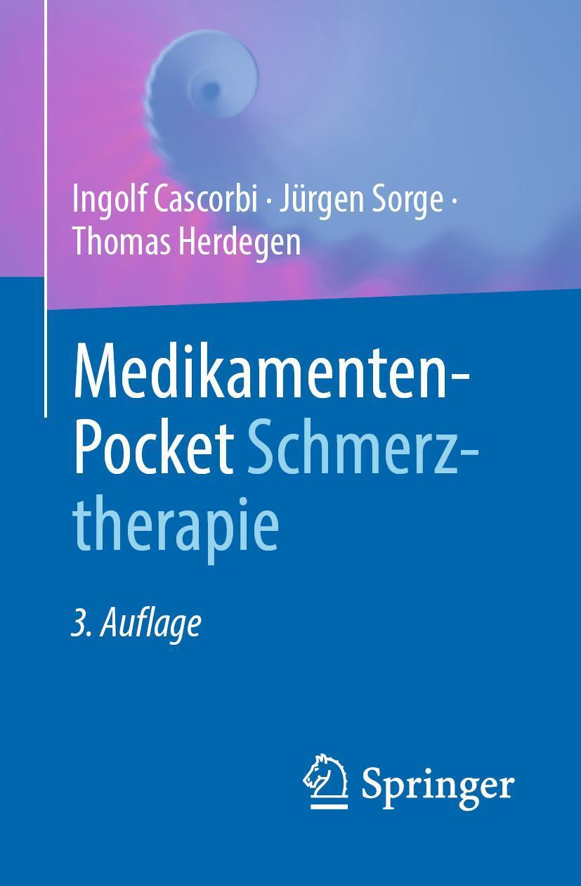 Cover: 9783662685525 | Medikamenten-Pocket Schmerztherapie | Ingolf Cascorbi (u. a.) | Buch