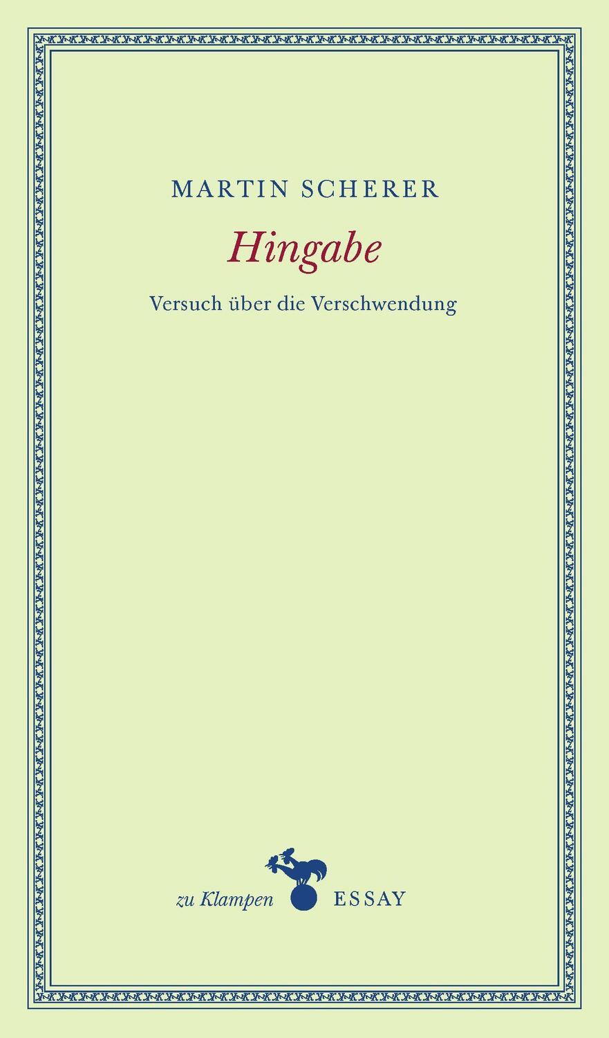 Cover: 9783866746367 | Hingabe | Versuch über die Verschwendung | Martin Scherer | Buch