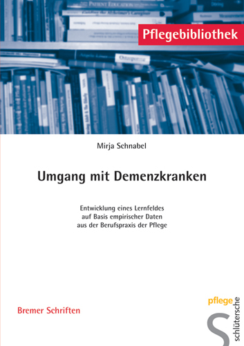 Cover: 9783899931396 | Umgang mit Demenzkranken | Mirja Schnabel | Taschenbuch | 98 S. | 2005