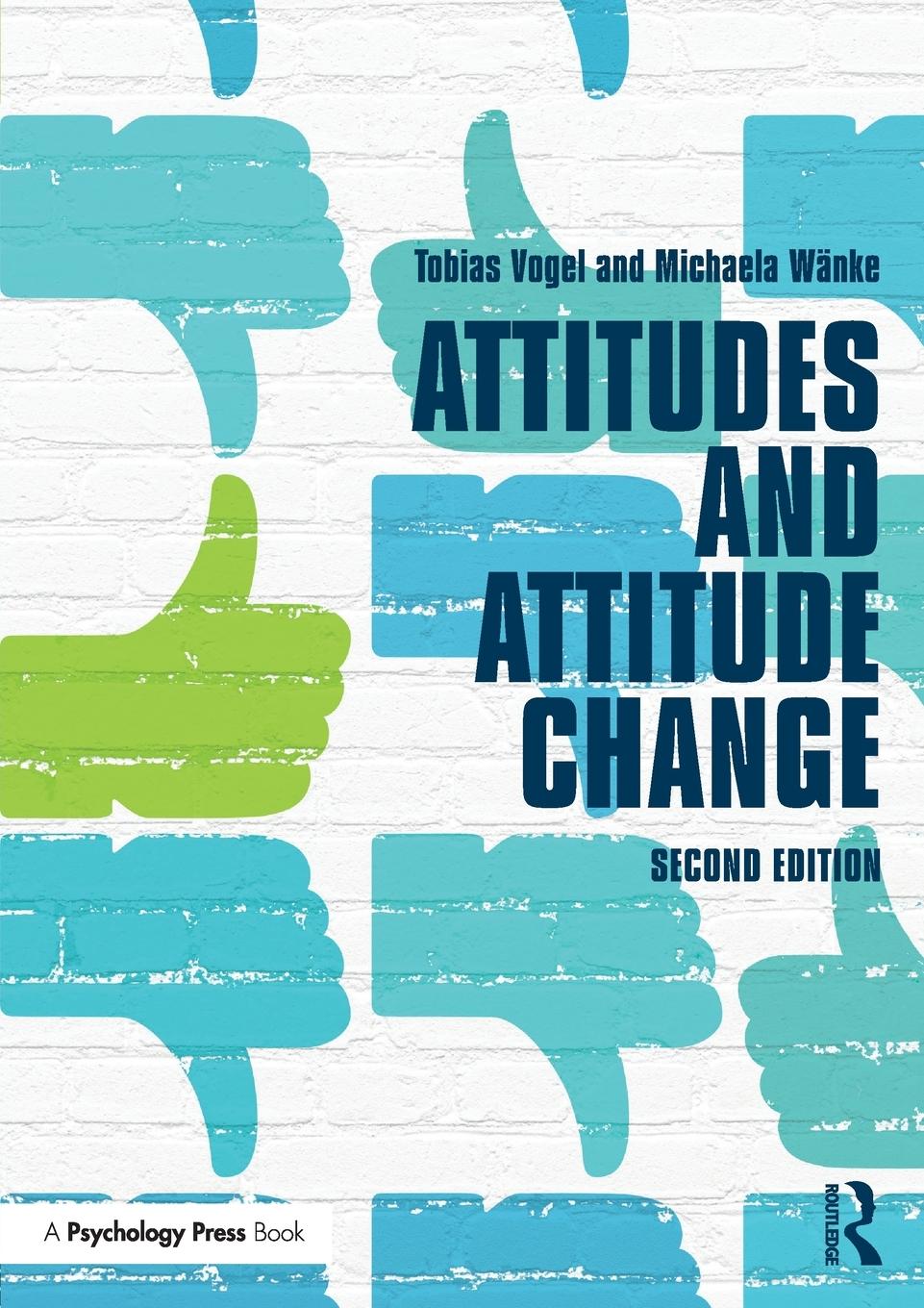 Cover: 9781841696744 | Attitudes and Attitude Change | Tobias Vogel (u. a.) | Taschenbuch