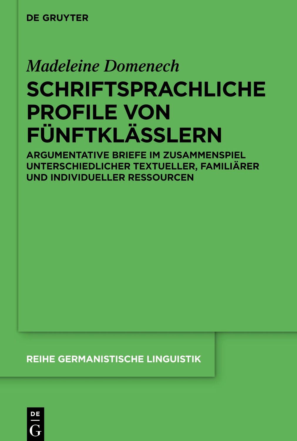 Cover: 9783110619300 | Schriftsprachliche Profile von Fünftklässlern | Madeleine Domenech