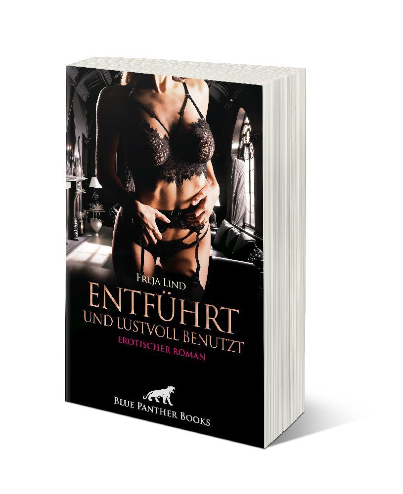 Bild: 9783756127795 | Entführt und Lustvoll benutzt Erotischer Roman | Freja Lind | Buch