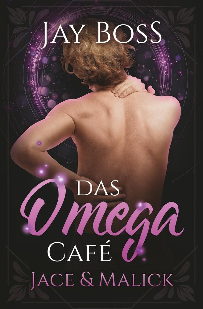 Cover: 9783759274403 | Jace &amp; Malick | Das Omega-Café 2 | Jay Boss | Taschenbuch | Paperback