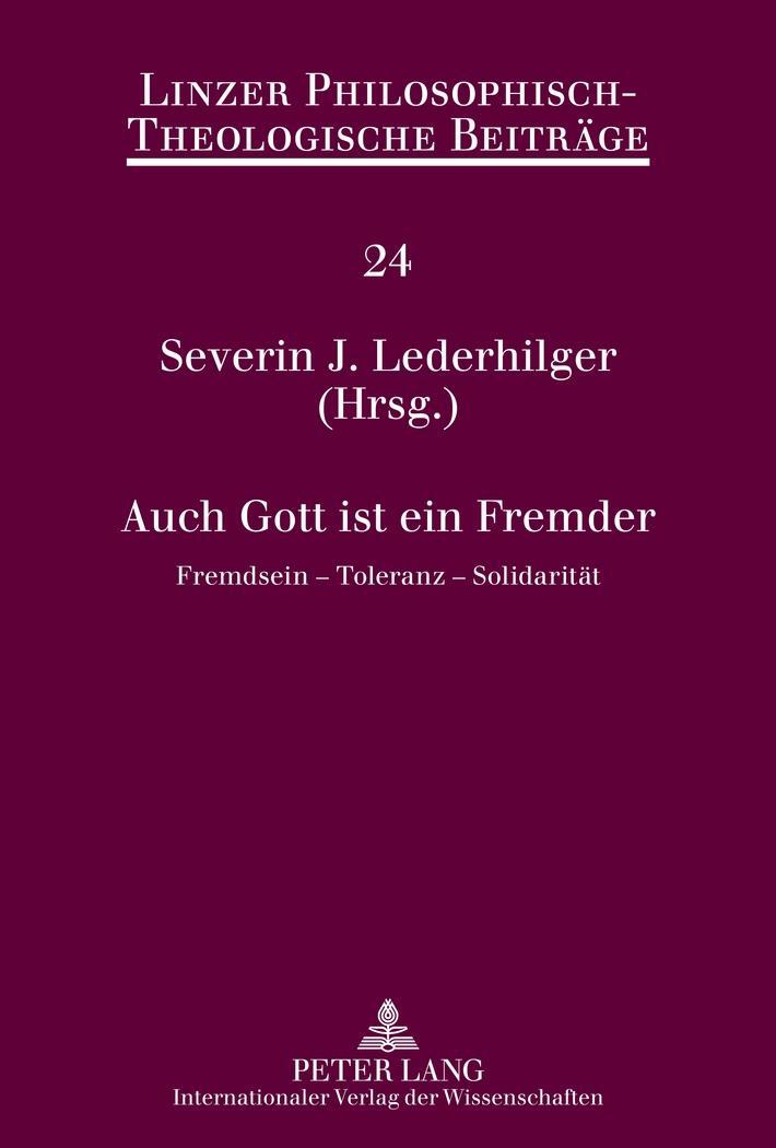 Cover: 9783631621424 | Auch Gott ist ein Fremder | Fremdsein ¿ Toleranz ¿ Solidarität | Buch