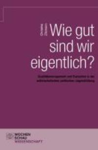 Cover: 9783899746754 | Wie gut sind wir eigentlich? | Christina Zitzmann | Taschenbuch | 2010