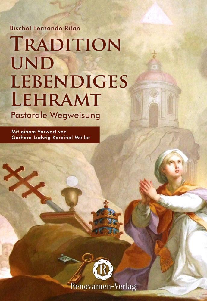 Cover: 9783956211553 | Tradition und lebendiges Lehramt | Pastorale Wegweisung | Rifan | Buch