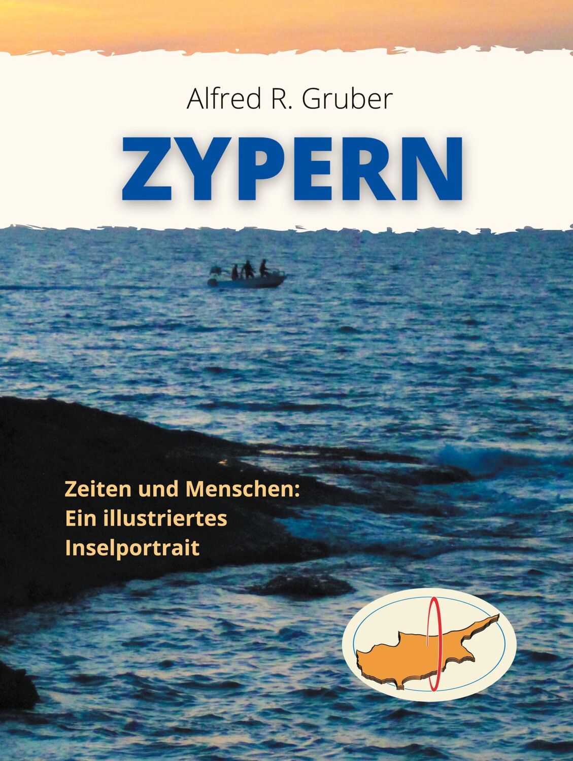 Cover: 9783754318454 | Zypern | Zeiten und Menschen: Ein illustriertes Inselportrait | Gruber