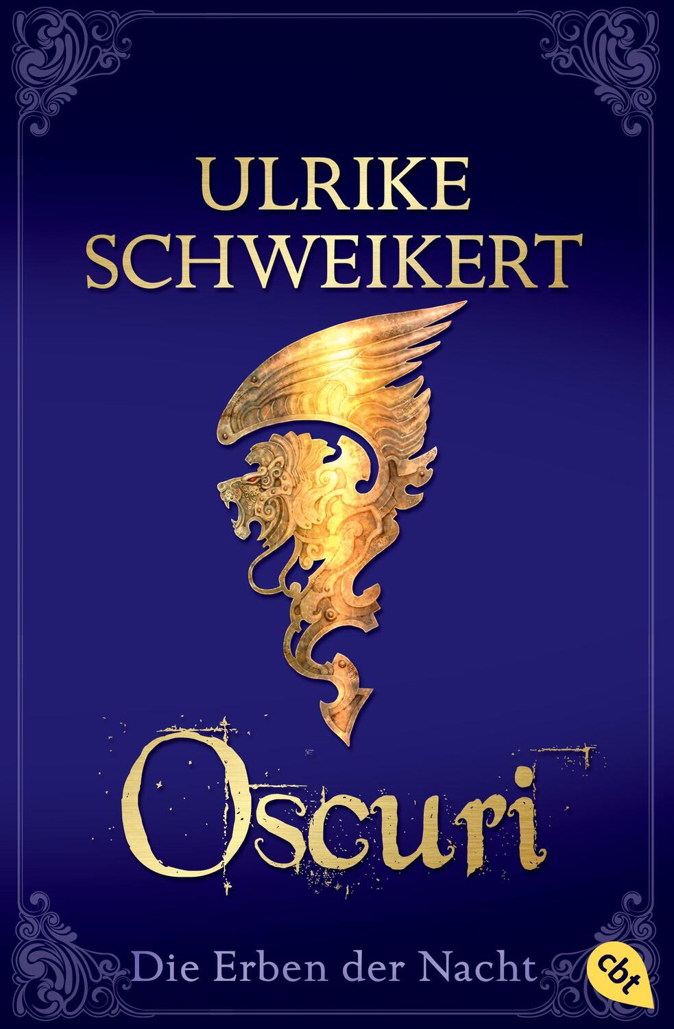 Cover: 9783570308578 | Die Erben der Nacht 06. Oscuri | Ulrike Schweikert | Taschenbuch | cbt