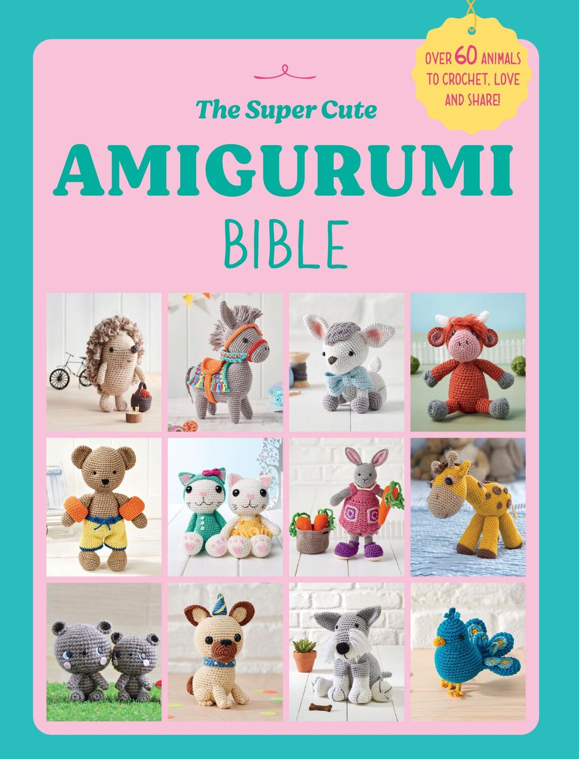 Cover: 9781529938753 | The Super Cute Amigurumi Bible | Ebury Press | Taschenbuch | Englisch