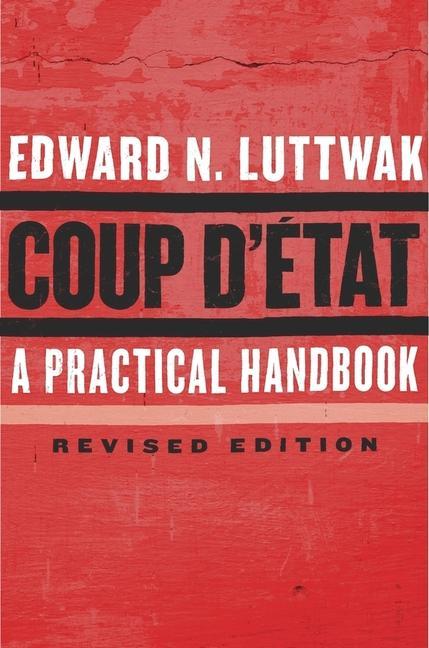 Cover: 9780674737266 | Coup dÉtat | A Practical Handbook | Edward N. Luttwak | Taschenbuch