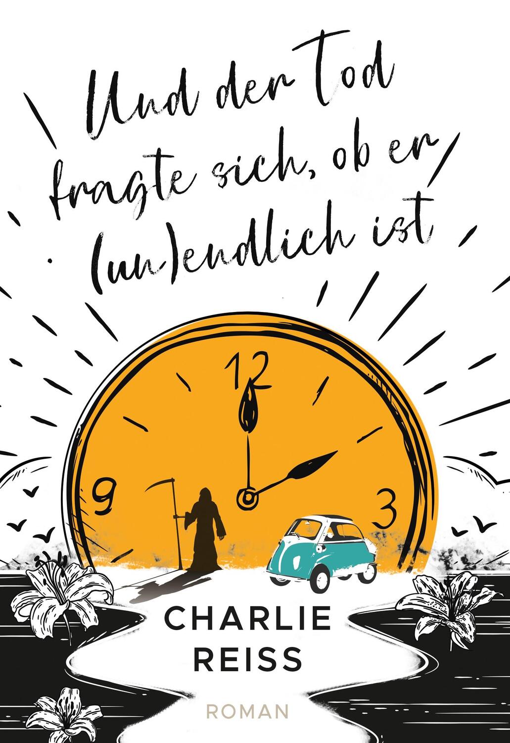 Cover: 9783985957576 | Und der Tod fragte sich, ob er (un)endlich ist | Charlie Reiß | Buch