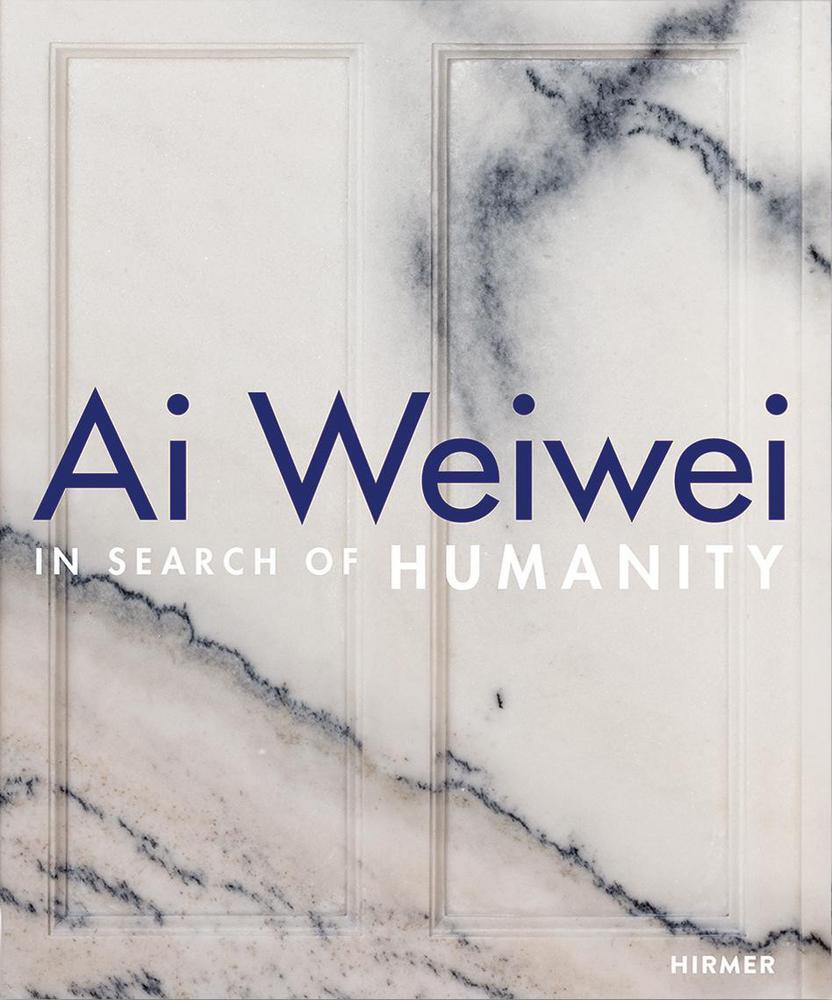 Cover: 9783777438665 | Ai Weiwei | In Search of Humanity | Dieter Buchhart (u. a.) | Buch